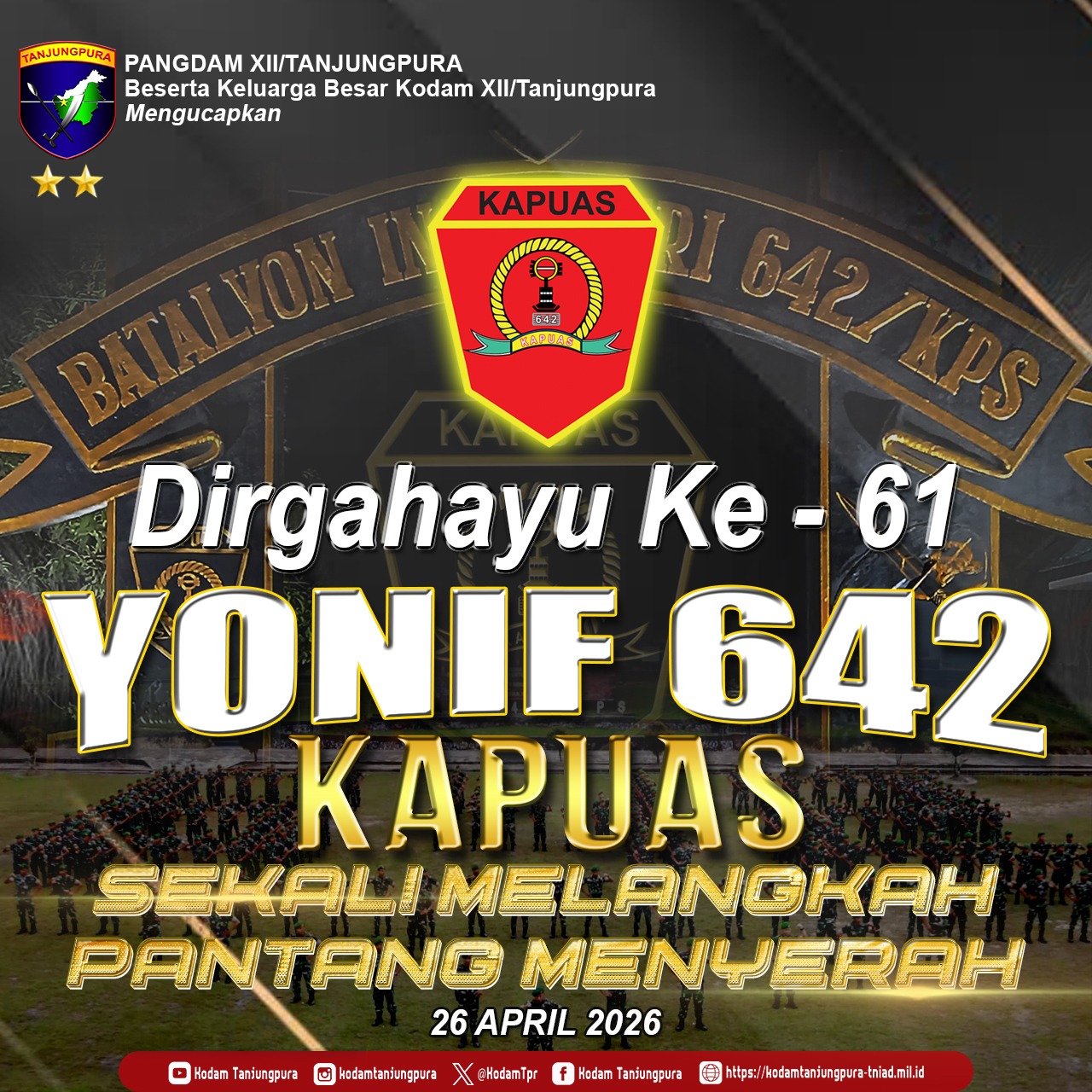 Dirgahayu Ke-61 Yonif 642 Kapuas