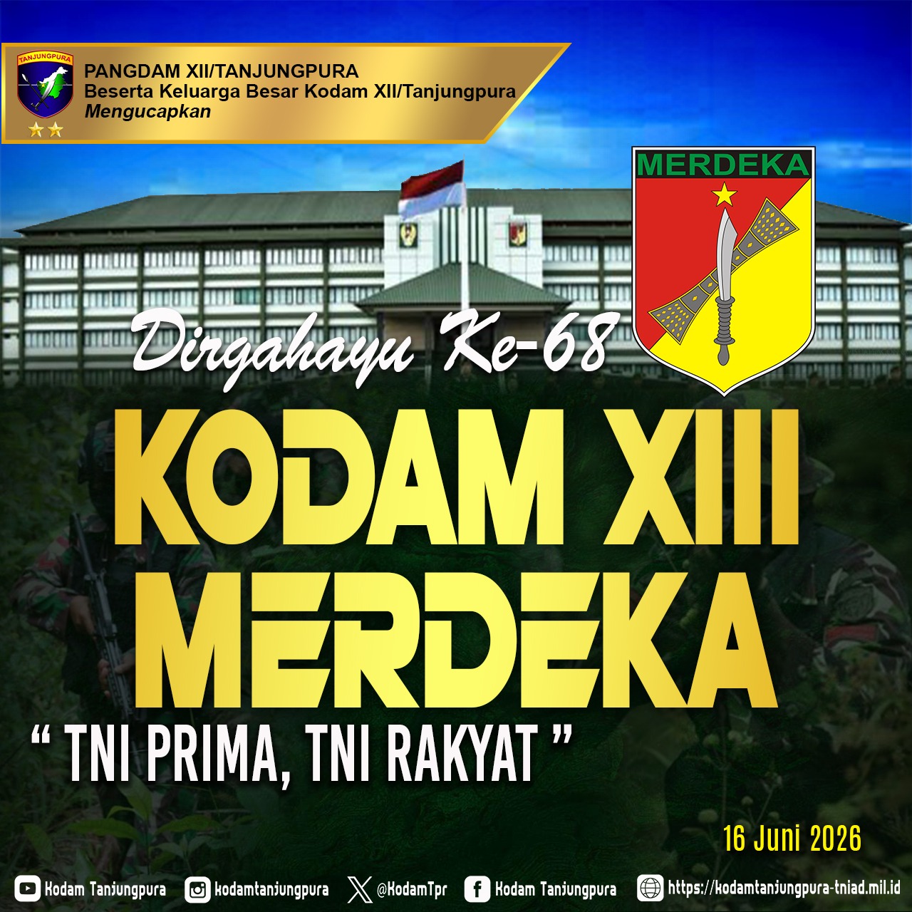 Dirgahayu Kodam XIII Merdeka